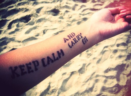 Keep Calm And Carry On | Best Tattoo Ideas For Men & Women