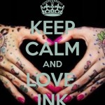Keep Calm And Love Ink